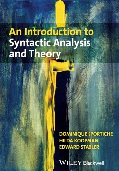 An Introduction to Syntactic Analysis and Theory - Sportiche, Dominique; Koopman, Hilda; Stabler, Edward