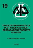 Trace Determination of Pesticides and their Degradation Products in Water (BOOK REPRINT) (eBook, ePUB)