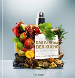 Das Parfüm der Küche - Vilgis, Thomas;Caviezel, Rolf