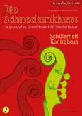 Die Schneckenklasse 2. Schülerheft Kontrabass Die Schneckenklasse 2. Schülerheft Kontrabass