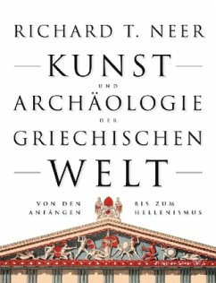 Kunst und Archäologie der griechischen Welt - Neer, Richard T.
