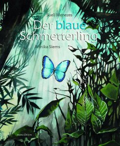 Der blaue Schmetterling - Menezes, Sueli;Siems, Annika
