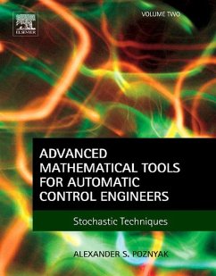 Advanced Mathematical Tools for Automatic Control Engineers: Volume 2 (eBook, ePUB) - Poznyak, Alexander S.