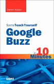 Sams Teach Yourself Google Buzz in 10 Minutes, Portable Documents (eBook, PDF)