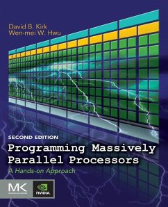 Programming Massively Parallel Processors (eBook, ePUB) - Kirk, David B.; Hwu, Wen-Mei W.