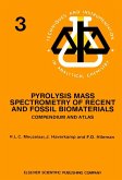 Pyrolysis Mass Spectrometry of Recent and Fossil Biomaterials (eBook, PDF)