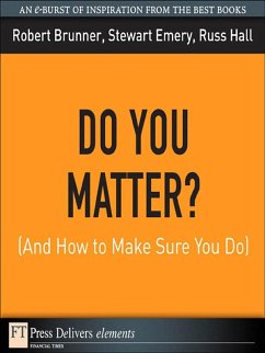 Do You Matter? (And How to Make Sure You Do) (eBook, ePUB) - Brunner, Robert; Emery, Stewart; Hall, Russ