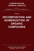 Decomposition and Isomerization of Organic Compounds (eBook, PDF)