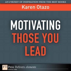 Motivating Those You Lead (eBook, ePUB) - Otazo, Karen