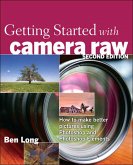 Getting Started with Camera Raw (eBook, ePUB)