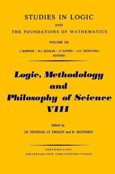 Logic, Methodology and Philosophy of Science VIII (eBook, PDF) Logic, Methodology and Philosophy of Science VIII (eBook, PDF)