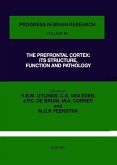 The Prefrontal Cortex: Its Structure, Function and Pathology (eBook, PDF)