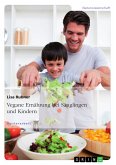 Vegane Ernährung bei Säuglingen und Kindern (eBook, PDF)