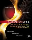 Practical Text Mining and Statistical Analysis for Non-structured Text Data Applications (eBook, ePUB)