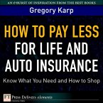 How to Pay Less for Life and Auto Insurance (eBook, ePUB)
