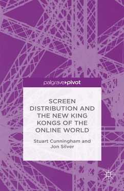 Screen Distribution and the New King Kongs of the Online World (eBook, PDF)
