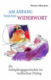 Am Anfang war das Widerwort (eBook, ePUB)