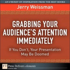 Grabbing Your Audience's Attention Immediately (eBook, ePUB) - Weissman, Jerry