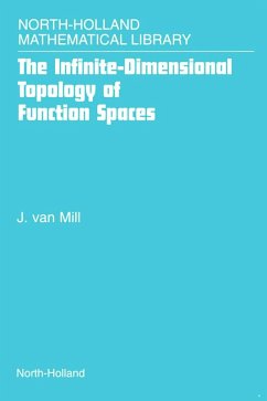 The Infinite-Dimensional Topology of Function Spaces (eBook, ePUB) - Mill, J. van