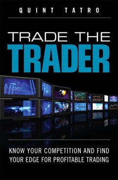 Trade the Trader (eBook, PDF) - Tatro, Quint