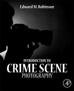 Introduction to Crime Scene Photography (eBook, ePUB) - Robinson, Edward M.