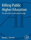 Killing Public Higher Education (eBook, ePUB)