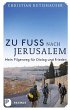 Zu Fuß nach Jerusalem (eBook, ePUB) - Bild 1