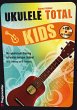Ukulele Total Kids, m. 1 Audio-CD - Bild 1