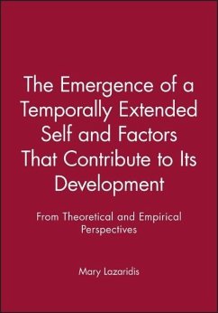 The Emergence of a Temporally Extended Self and Factors That Contribute to Its Development - Lazaridis, Mary