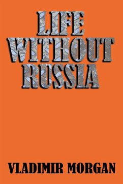 Life Without Russia - Morgan, Vladimir