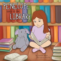 Penelope Goes to the Library - Ward, Jennifer