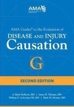 AMA Guides to the Evaluation of Disease and Injury Causation - Melhorn, J. Mark; Talmage, James B.; III, William E. Ackerman