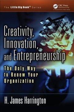 Creativity, Innovation, and Entrepreneurship - Harrington, H. James
