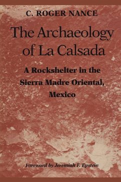 The Archaeology of La Calsada - Nance, C. Roger