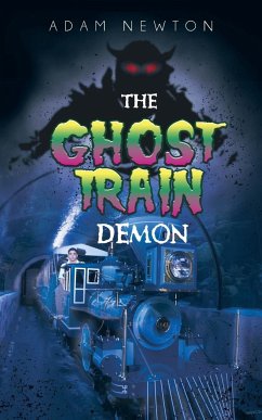 The Ghost Train Demon - Newton, Adam