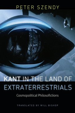 Kant in the Land of Extraterrestrials - Szendy, Peter