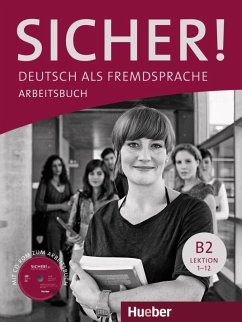 Sicher! B2 Arbeitsbuch mit CD-ROM - Perlmann-Balme, Michaela; Schwalb, Susanne; Matussek, Magdalena