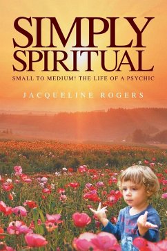 Simply Spiritual - Rogers, Jacqui