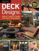 Deck Designs, 4th Edition: Great Ideas from Top Deck Designers