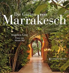 Die Gärten von Marrakesch - Gray, Angelica