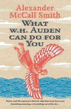 What W. H. Auden Can Do for You - McCall Smith, Alexander