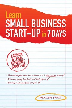 Learn Small Business Start-Up in 7 Days - Smith, Heather