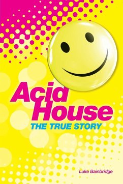 Acid House - Bainbridge, Luke