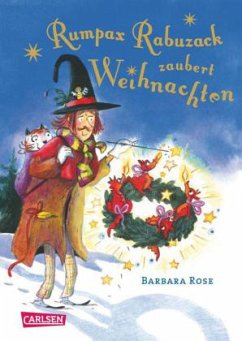 Rumpax Rabuzack zaubert Weihnachten - Rose, Barbara