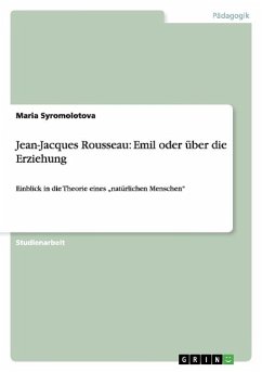 Jean-Jacques Rousseau: Emil oder über die Erziehung - Syromolotova, Maria