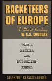 Racketeers of Europe: A Political Travelogue Racketeers of Europe: A Political Travelogue