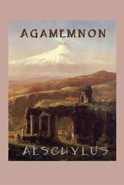 Agamemnon - Aeschylus, Aeschylus