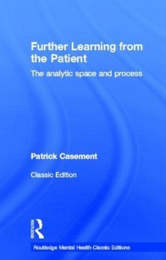 Further Learning from the Patient - Casement, Patrick