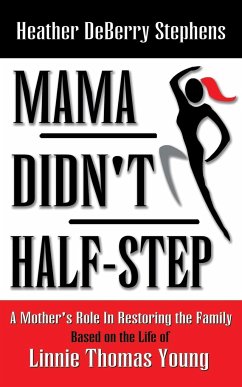 Mama Didn't Half-Step