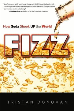 Fizz: How Soda Shook Up the World - Donovan, Tristan